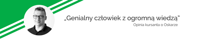 Oskar - mentor Kodilla - opinie kursantów - Genialny człowiek z ogromną wiedzą